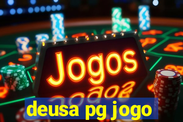deusa pg jogo